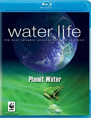Water Life - Planet Water (2009)