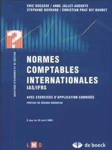Normes comptables internationales IAS/IFRS : Avec exercices d'application corrigés