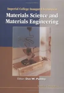 Imperial College Inaugural Lectures in Materials Science and Materials Engineering (Repost)
