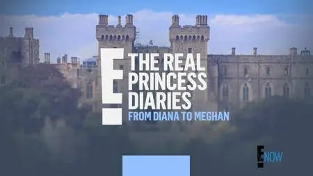 The Real Princess Diaries: From Diana to Meghan (2018)