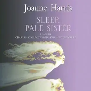 «Sleep, Pale Sister» by Joanne Harris