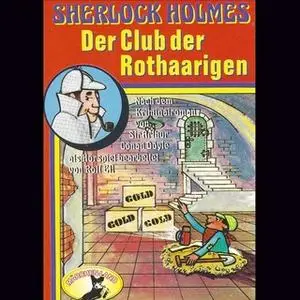 «Sherlock Holmes, Der Club der Rothaarigen» by Sir Arthur Conan Doyle