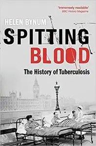 Spitting Blood: The history of tuberculosis (Repost)