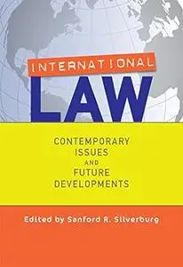 International Law: Contemporary Issues and Future Developments