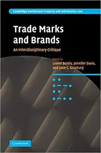 Trade Marks and Brands: An Interdisciplinary Critique