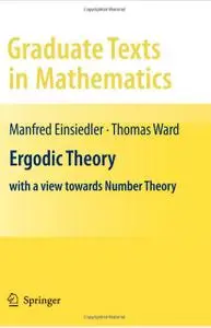 Ergodic Theory: with a view towards Number Theory