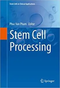 Stem Cell Processing (Repost)