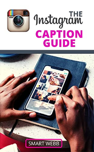 The Instagram Caption Guide