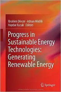 Progress in Sustainable Energy Technologies: Generating Renewable Energy