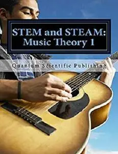 STEM and STEAM: Music Theory 1
