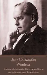 «Windows» by John Galsworthy