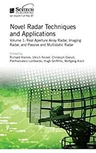 Novel Radar Techniques and Applications: Real Aperture Array Radar, Imaging Radar, and Passive and Multistatic Radar