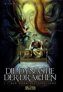 Die Dynastie der Drachen - Band 1 - Der Zorn des Ying Long