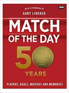 Match of the Day: 50 Years of Football