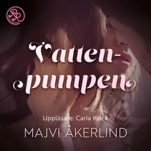 «Vattenpumpen» by Majvi Åkerlind