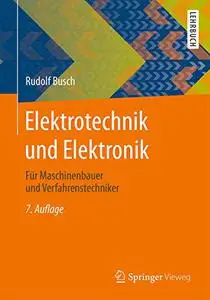 Elektrotechnik und Elektronik: Für Maschinenbauer und Verfahrenstechniker (Repost)