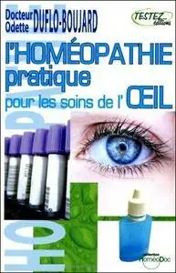 L'homéopathie pratique pour les soins de l'oeil