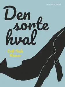 «Den sorte hval» by Erik Niels Hansen