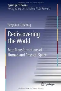 Rediscovering the World: Map Transformations of Human and Physical Space (repost)