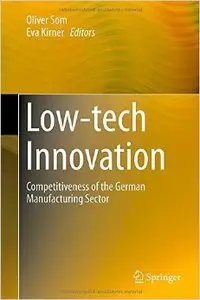Low-tech Innovation: Competitiveness of the German Manufacturing Sector