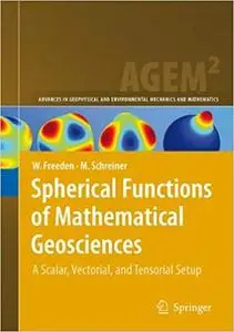 Spherical Functions of Mathematical Geosciences: A Scalar, Vectorial, and Tensorial Setup (Repost)