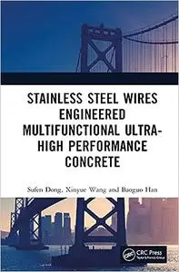 Stainless Steel Wires-Engineered Multifunctional Ultra-High Performance Concrete