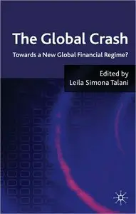 The Global Crash: Towards a New Global Financial Regime? (repost)