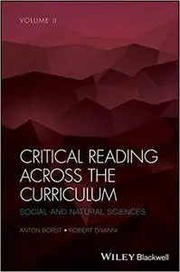 Critical Reading Across the Curriculum: Social and Natural Sciences