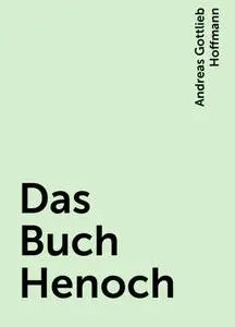 «Das Buch Henoch» by Andreas Gottlieb Hoffmann