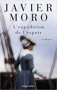 L'Expédition de l'espoir - Javier MORO