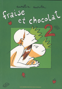 Fraise et Chocolat - Tome 2 (Repost)