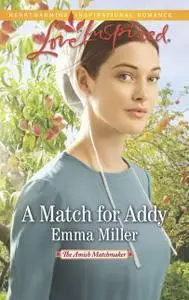 «A Match for Addy» by Emma Miller