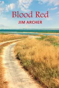 «Blood Red» by Jim Archer