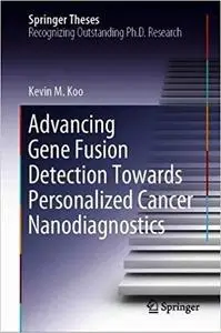 Advancing Gene Fusion Detection Towards Personalized Cancer Nanodiagnostics