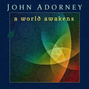 John Adorney - A World Awakens (2016)