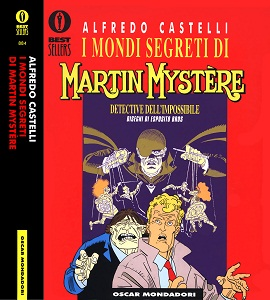 Oscar Bestsellers - Volume 884 - I Mondi Segreti Di Martin Mystere