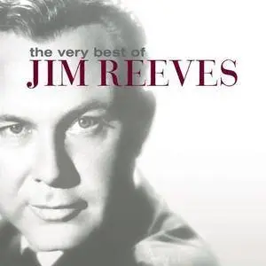 Jim Reeves - The Very Best of Jim Reeves (1996/2009)