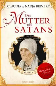 Beinert, Claudia - Die Mutter des Satans