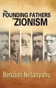 The Founding Fathers of Zionism (repost)