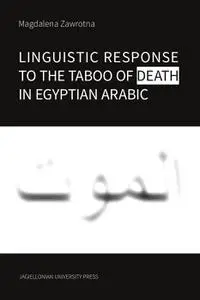 Linguistic Response to the Taboo of Death in Egyptian Arabic