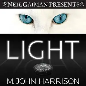 M. John Harrison - Light [Audiobook]