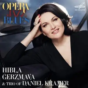 Hibla Gerzmava - Opera. Jazz. Blues (2016) [Official Digital Download]