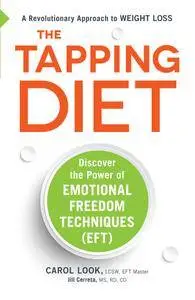 The Tapping Diet: Discover the Power of Emotional Freedom Techniques