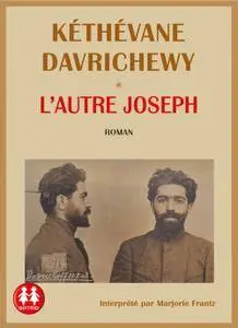 Kéthévane Davrichewy, "L'Autre Joseph"