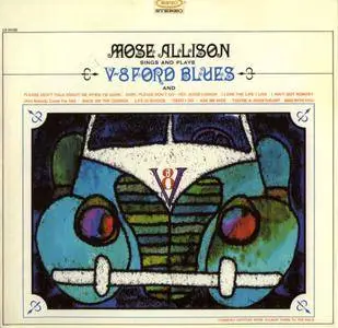 Mose Allison - Sings And Plays V-8 Ford Blues (1961) Reissue 2016