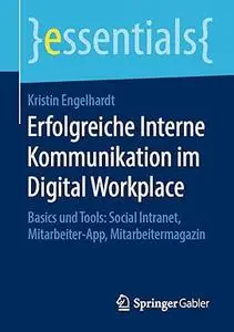 Erfolgreiche Interne Kommunikation im Digital Workplace: Basics und Tools (Repost)