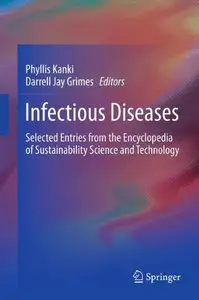 Infectious Diseases: Selected Entries from the Encyclopedia of Sustainability Science and Technology (repost)