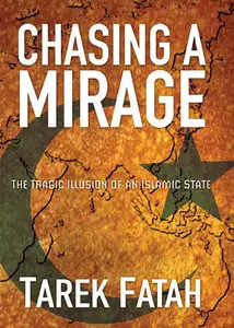 Chasing a Mirage: The Tragic lllusion of an Islamic State (repost)