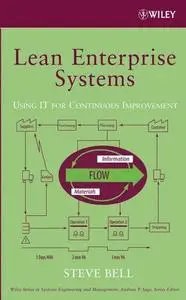 Lean Enterprise Systems: Using IT for Continuous Improvement