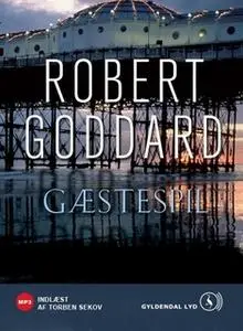 «Gæstespil.» by Robert Goddard